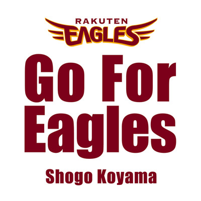 Go For Eagles/小山翔吾