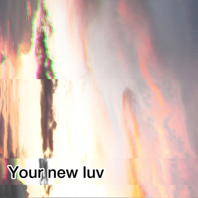 Your new luv/LIKE This