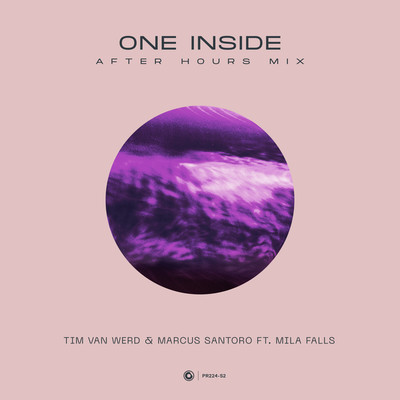 シングル/One Inside (Extended After Hours Mix)/Tim van Werd & Marcus Santoro ft. Mila Falls