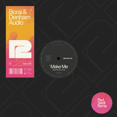 シングル/Make Me (Paul Sirrell Remix)/Borai & Denham Audio