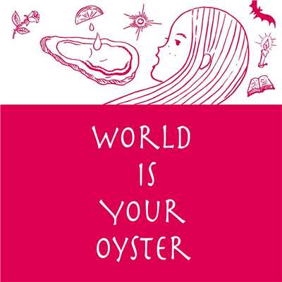 シングル/World is Your Oyster/OSHIDAAYA