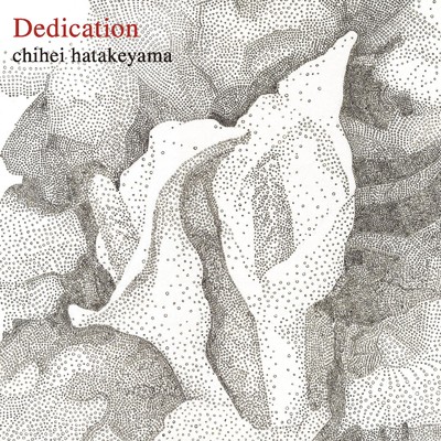 dedication/Chihei Hatakeyama