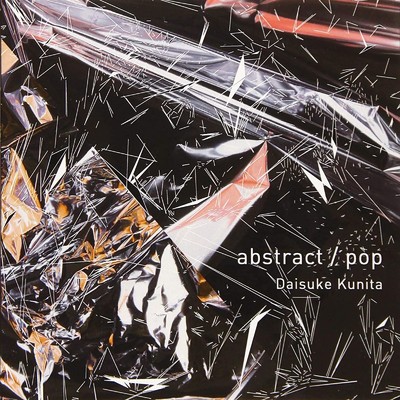 abstract ／ pop/國田大輔