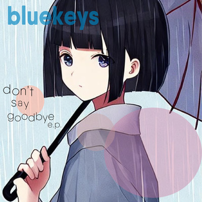 アルバム/don't say goodbye/bluekeys