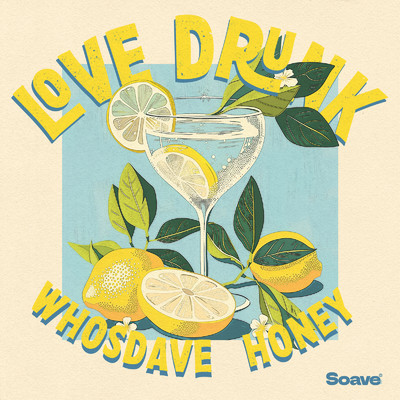 シングル/Love Drunk/whosdave & Honey