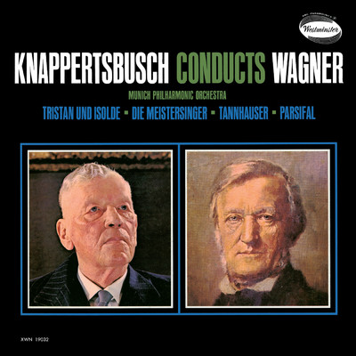 アルバム/Wagner: Die Meistersinger; Tannhauser; Tristan und Isolde; Parsifal (Hans Knappertsbusch - The Orchestral Edition: Volume 14)/ミュンヘン・フィルハーモニー管弦楽団／ハンス・クナッパーツブッシュ