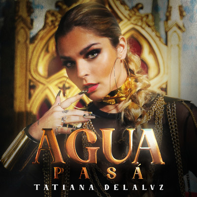 シングル/Agua Pasa (Explicit)/Tatiana Delalvz