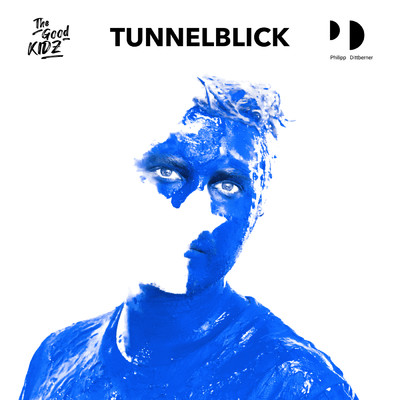 Tunnelblick/The Good Kidz／Philipp Dittberner