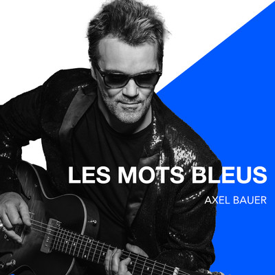 シングル/Les mots bleus/Axel Bauer
