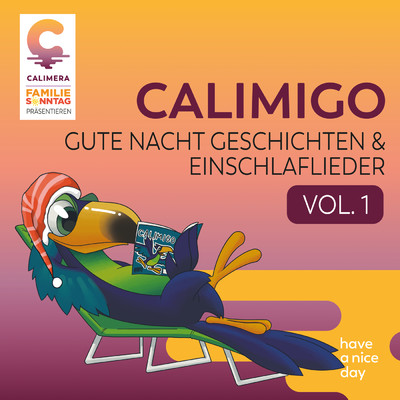 Calimigo Gute Nacht Geschichten & Einschlaflieder Vol.1/Familie Sonntag