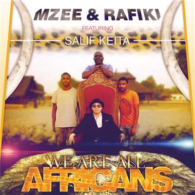 We Are All Africans (featuring Salif Keita)/Mzee／Rafiki