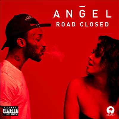 シングル/Road Closed (Explicit)/ANGEL