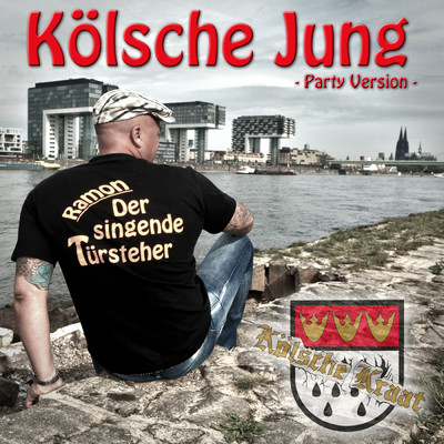 シングル/Kolsche Jung (Party Version)/Ramon der singende Tursteher