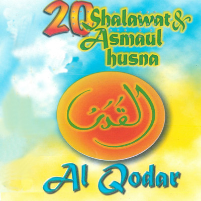 20 Shalawat & Asmaul Husna: Al Qodar/Ronny Hidayat