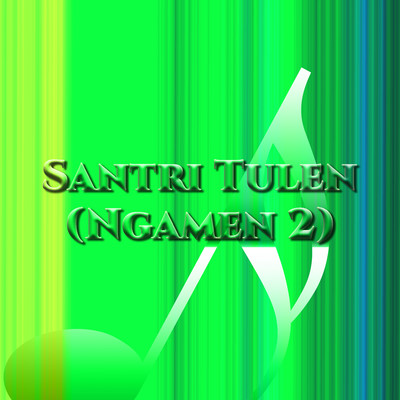 Santri Tulen (Ngamen 2)/Various Artists