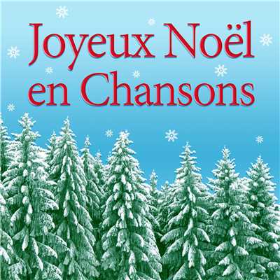 Joyeux Noel en chansons/Various Artists