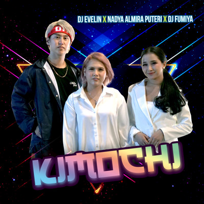 DJ Evelin, Nadya Almira Puteri & DJ Fumiya