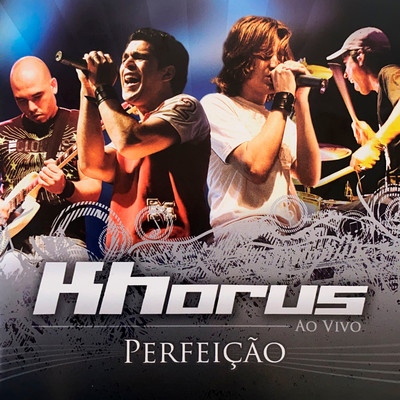 Perfeicao (Ao Vivo)/Khorus