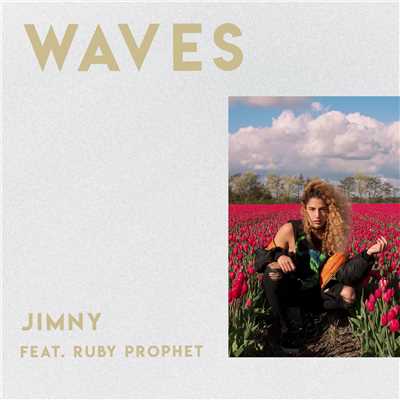 シングル/Waves (feat. Ruby Prophet)/Jimny