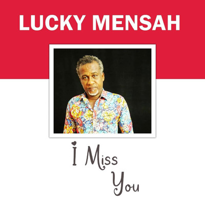 シングル/I Miss You/Lucky Mensah
