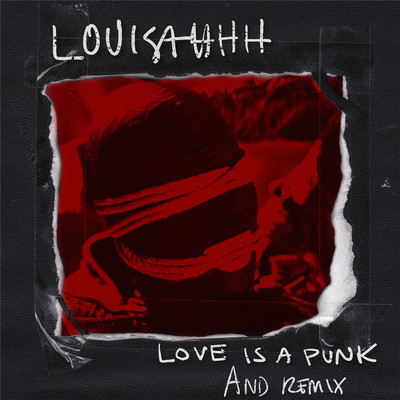 Love Is a Punk (AnD Remix)/Louisahhh
