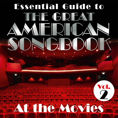 アルバム/Essential Guide to the Great American Songbook: At the Movies, Vol. 2/Various Artists