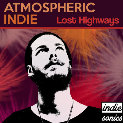 アルバム/Atmospheric Indie/Lost Highways