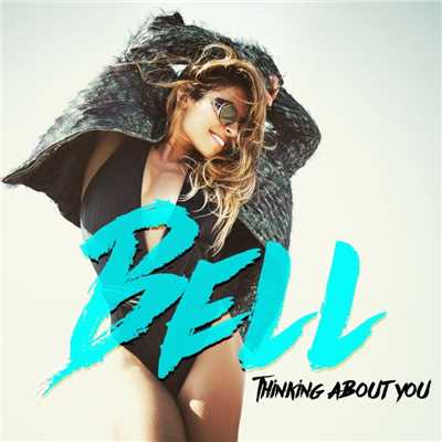 シングル/Thinking About You/Bell