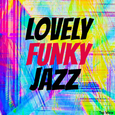 Funky Jazz/Top Wave