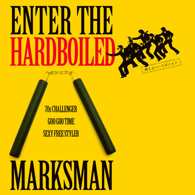ENTER THE HARDBOILED/marksman