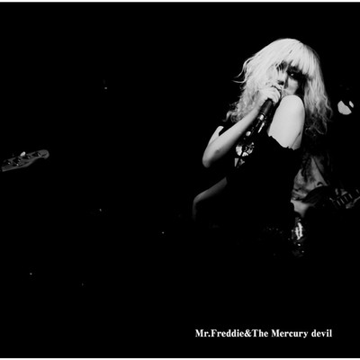 黒 -kuro- 改め「変身」/Mr.Freddie & The Mercury devil