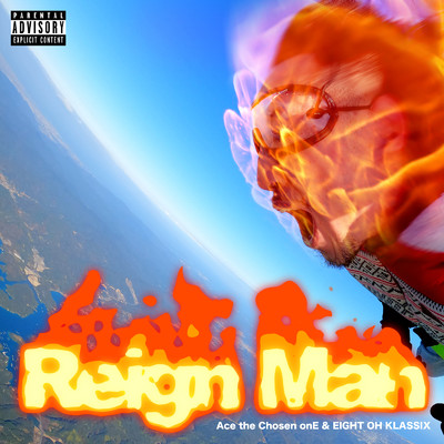 Reign Man/EIGHT OH KLASSIX & Ace the Chosen onE