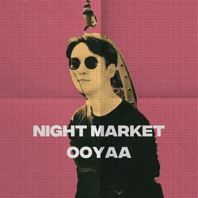 シングル/Night Market/OOYaa