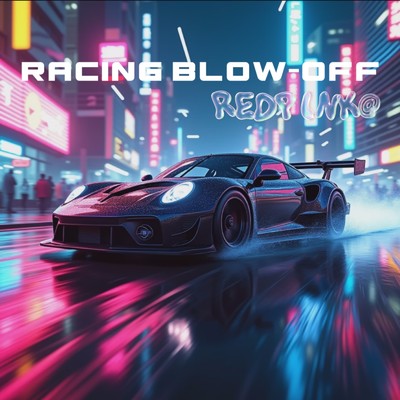 シングル/Racing Blow Off (REDPINK@ remix)/mike syou