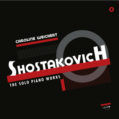 Shostakovich: The Solo Piano Works/Caroline Weichert