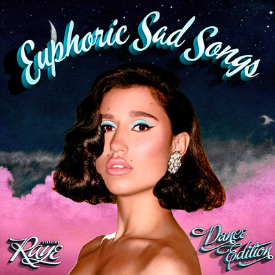 Euphoric Sad Songs (Explicit) (Dance Edition)/レイ