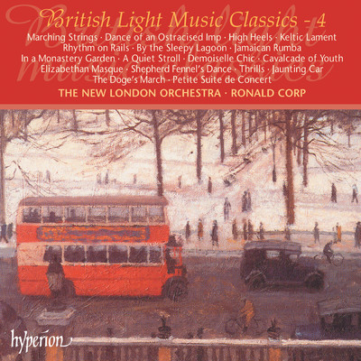 アルバム/British Light Music Classics, Vol. 4/ニュー・ロンドン・オーケストラ／Ronald Corp
