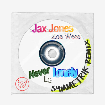 Never Be Lonely (Symmetrik Remix)/ジャックス・ジョーンズ／Zoe Wees／Symmetrik