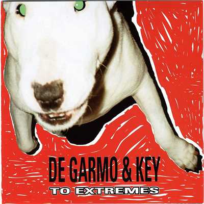 アルバム/To Extremes/DeGarmo & Key