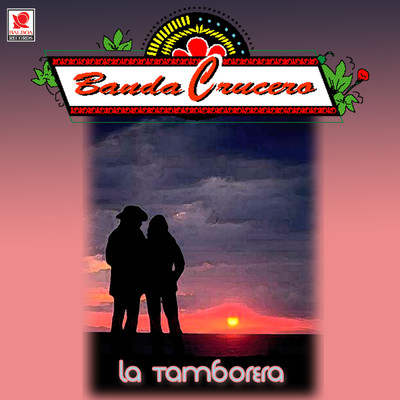 アルバム/La Tamborera/Banda Crucero