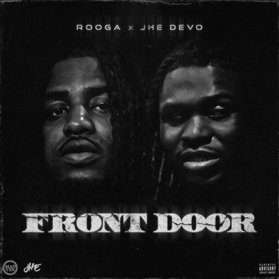 Front Door (Explicit) (featuring JHE DEVO)/Rooga