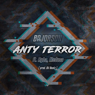 シングル/Anty terror (feat. Ryba, Medusa)/Bajorson