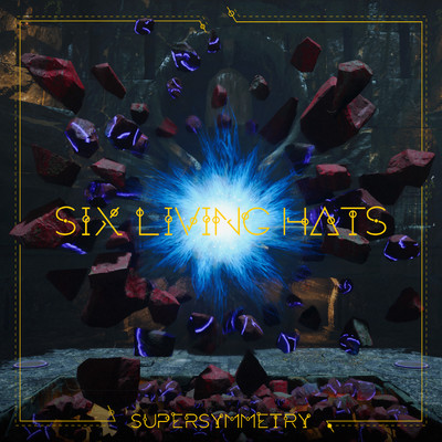 シングル/Supersymmetry/Six Living Hats