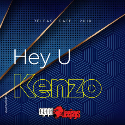 Hey You/Kenzo