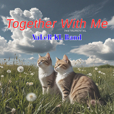 Together With Me (Instrumental)/Xaler KL Band