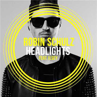 Headlights (feat. Ilsey)/Robin Schulz