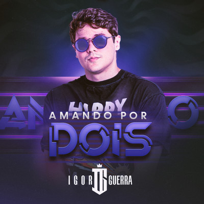 シングル/Amando por Dois/Igor Guerra