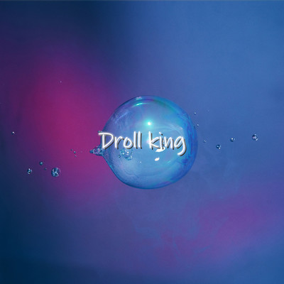 Droll king/さとひろ