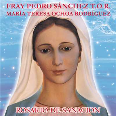 Bendicion/Fray Pedro Sanchez T.O.R.／Maria Teresa Ochoa Rodriguez