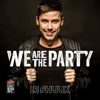 We Are The Party/le Shuuk